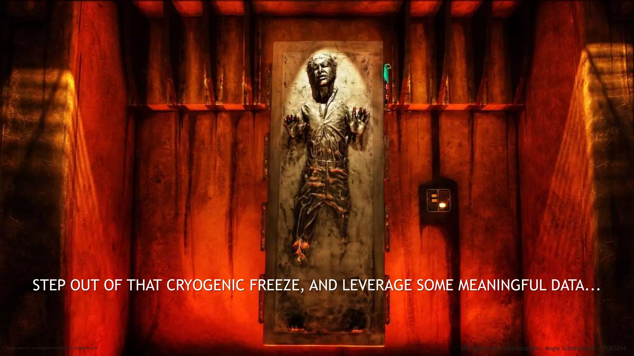 A LOGGED EVENT QUALIFIES AS
AN "INTERACTION"
i.e. Logging an event at a 5-second view time (or whatever "first impression" time makes sense for your audience)
results in Google Analytics NOT counting the visit as a bounce.
:: SEO Conversion Optimization - Angie Schottmuller - #CH2014
 
