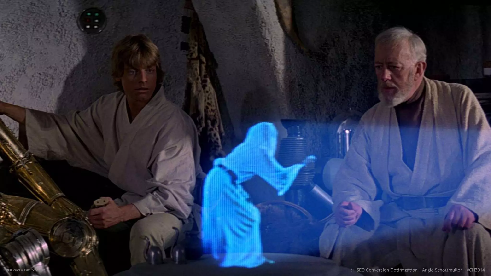 SEND SIGNALS THAT
HELP
STAR WARS OPTIMIZATION INSIGHT #3
:: SEO Conversion Optimization - Angie Schottmuller - #CH2014
 