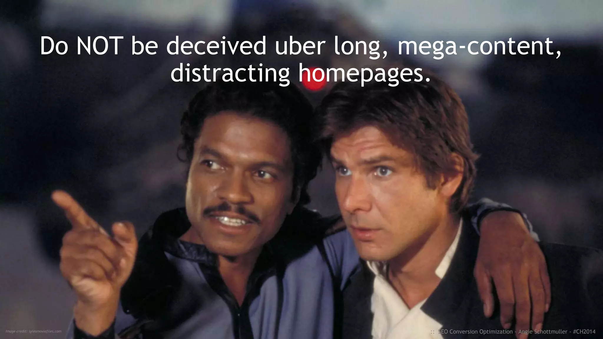 HOME &
CATEGORY PAGES
= "TRAFFIC COP"
:: SEO Conversion Optimization - Angie Schottmuller - #CH2014
 