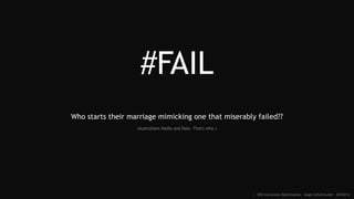 #FAIL
Who starts their marriage mimicking one that miserably failed??
(Australians Nadia and Dale. That's who.)
:: SEO Conversion Optimization - Angie Schottmuller - #CH2014
 
