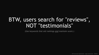 CHECK GOOGLE TYPE-AHEAD SUGGESTIONS...
:: SEO Conversion Optimization - Angie Schottmuller - #CH2014
Create, aggregate, or optimize "BEST ANSWER" pages with long-tail opportunity.
 