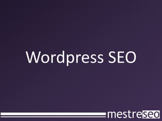 Wordpress SEO
 