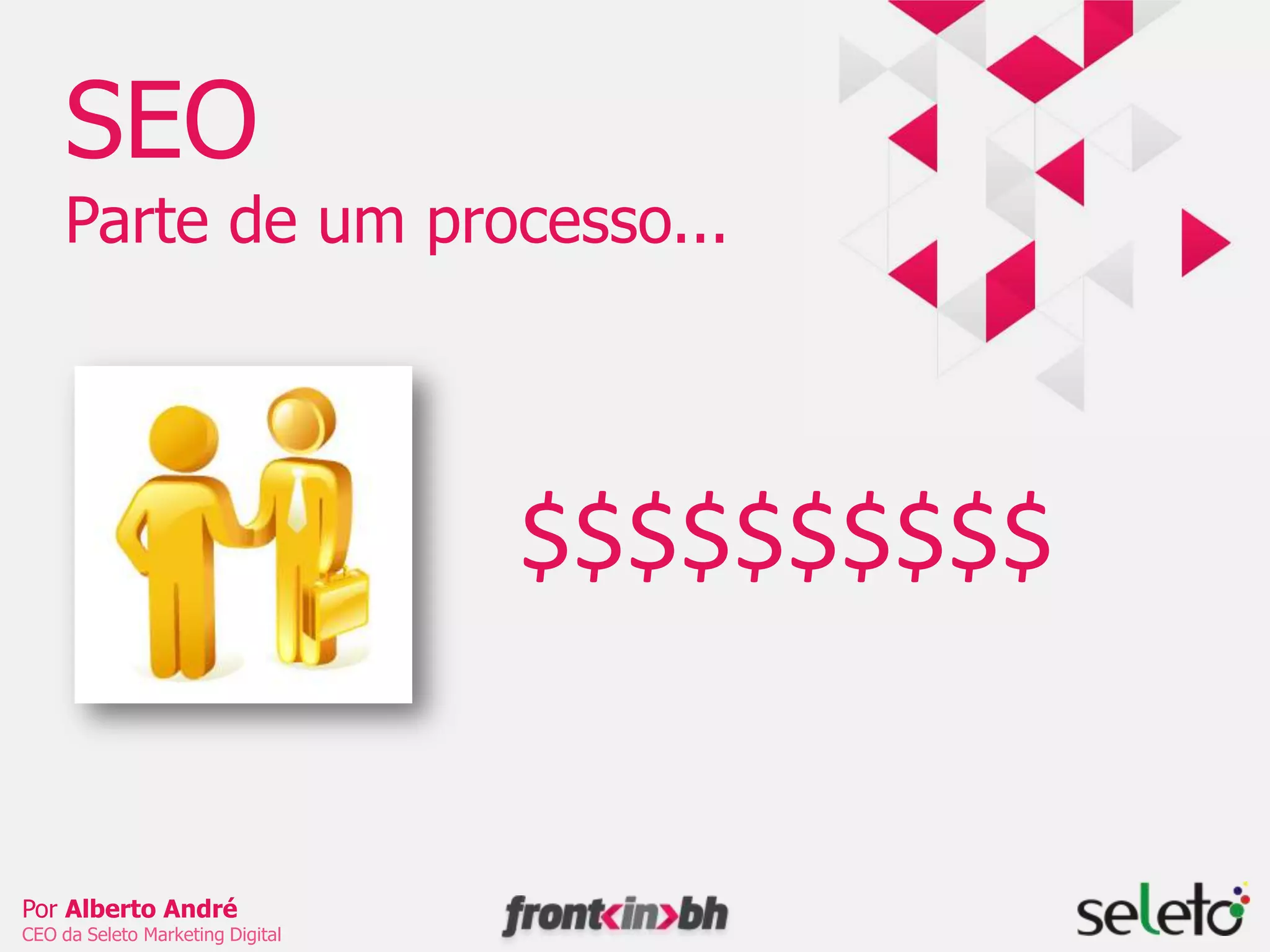 SEOParte de um processo...