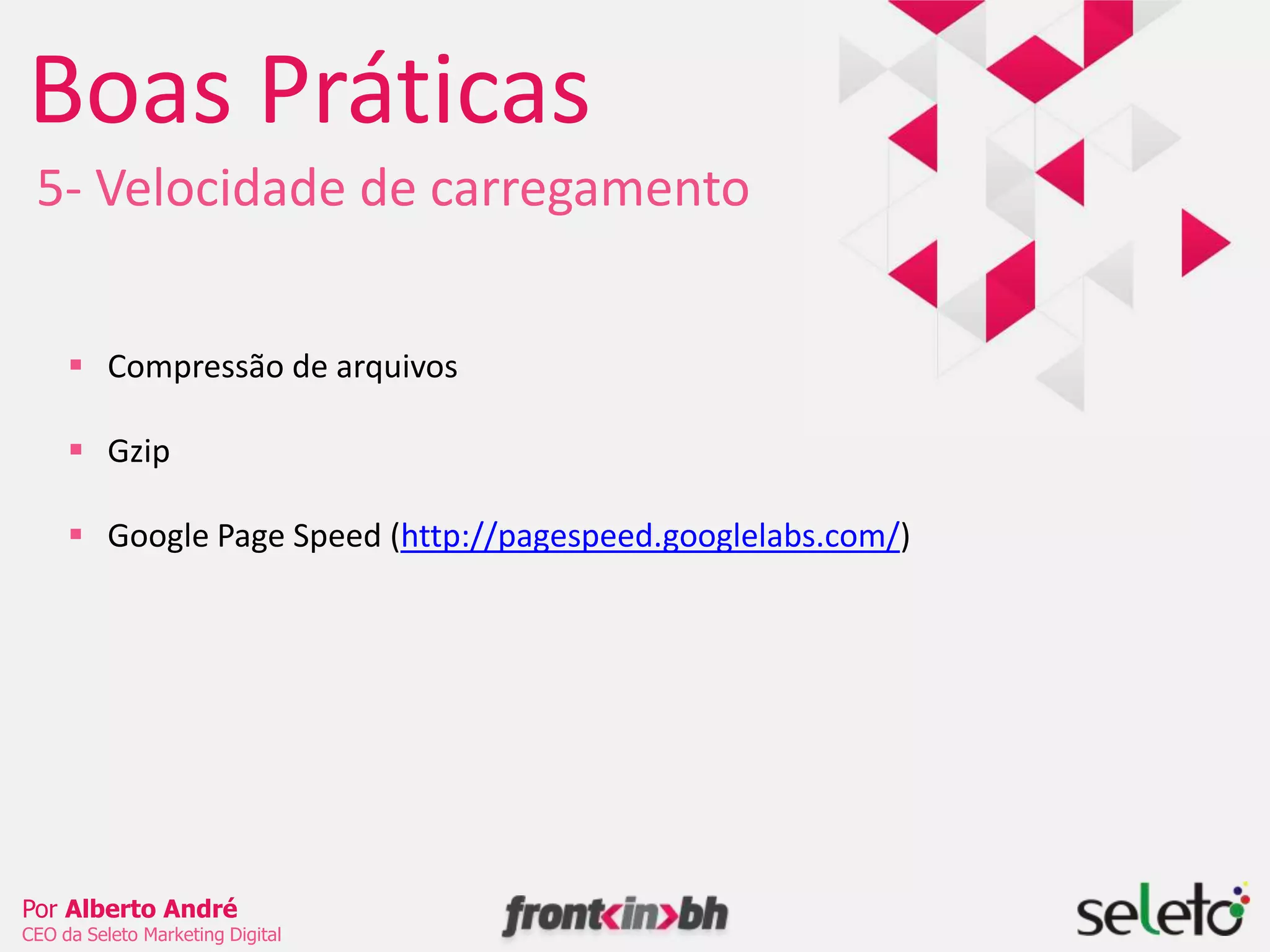 Use o Google KeywordExternal Tool para criar boas headingtagsBoas Práticas 2- Meta DescriptionNão impacta diretamente no ranking