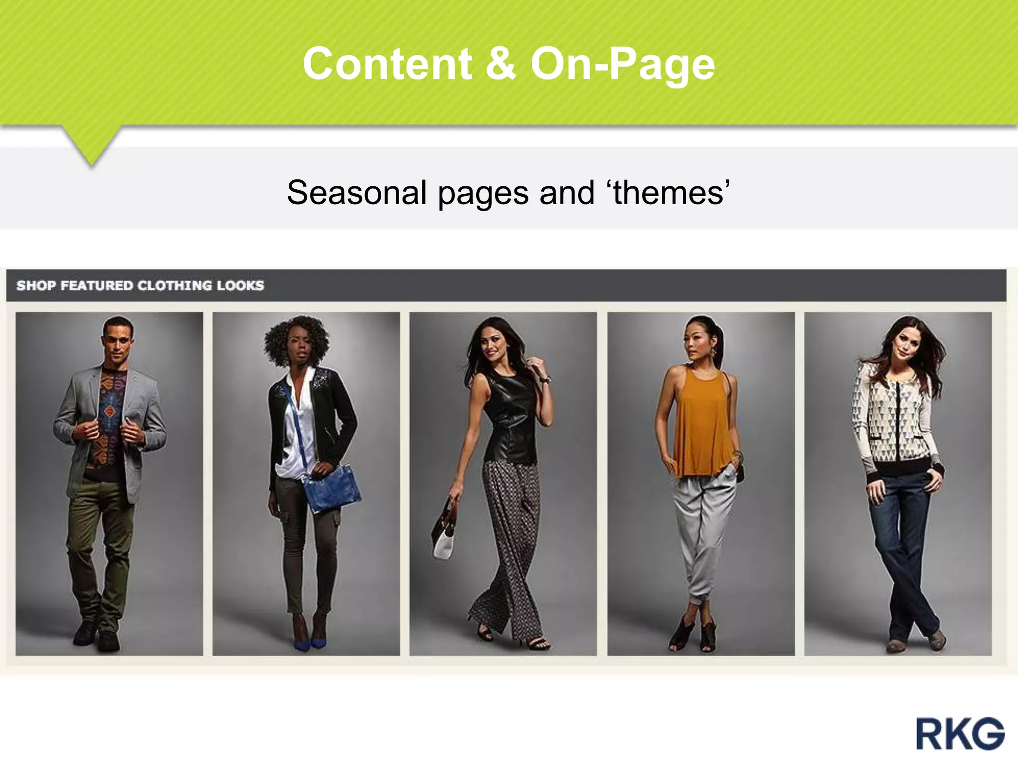 Seasonal pages and „themes‟
Content & On-Page
 
