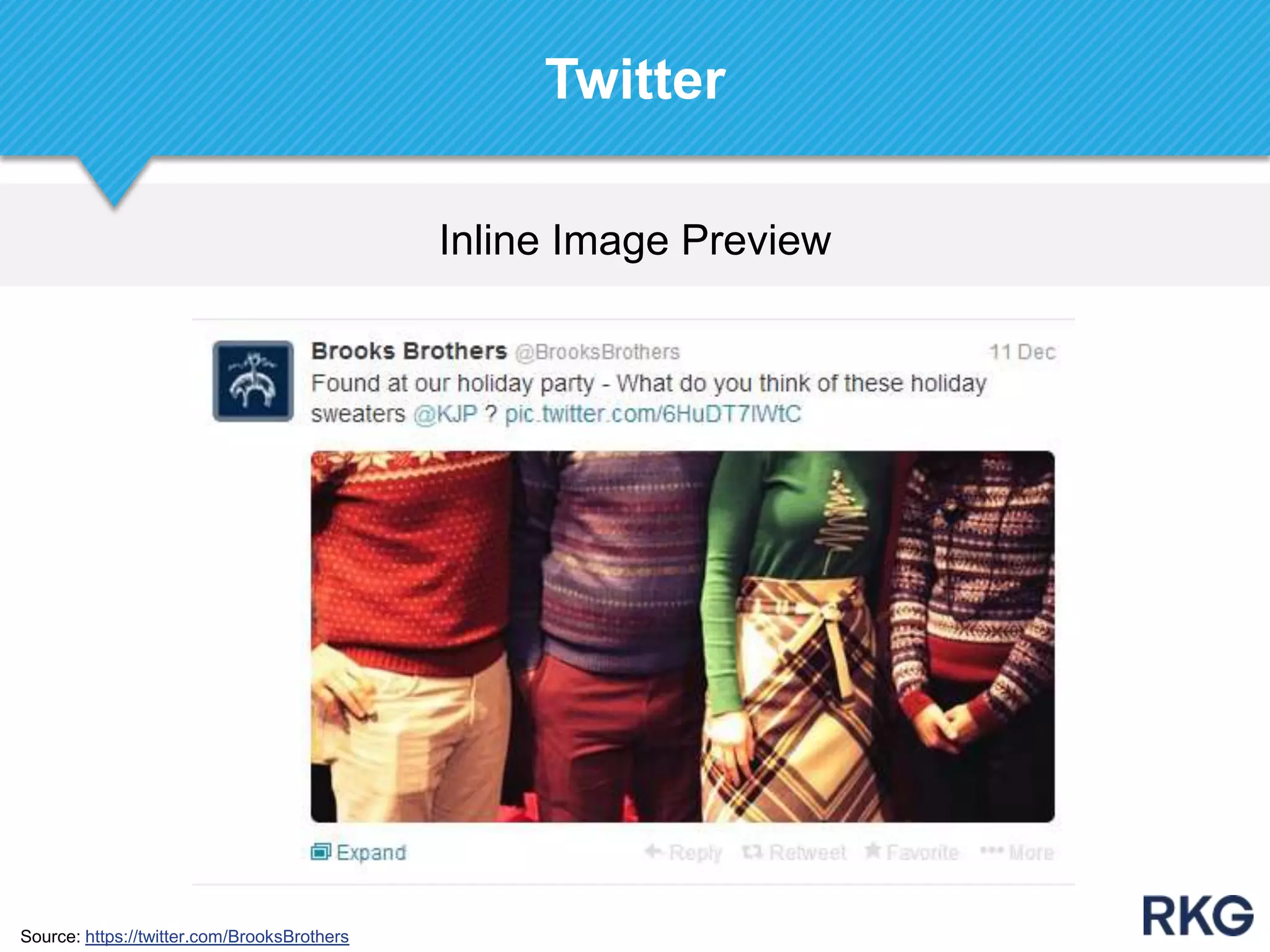 Inline Image Preview
Twitter
Source: https://twitter.com/BrooksBrothers
 