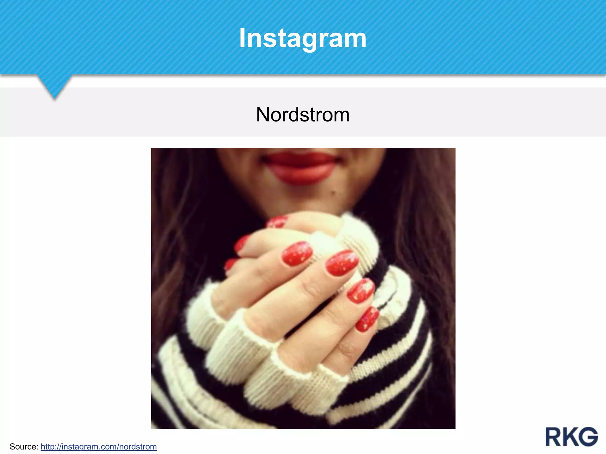 Nordstrom
Instagram
Source: http://instagram.com/nordstrom
 