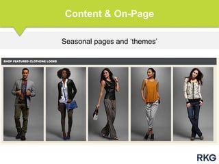 Seasonal pages and „themes‟
Content & On-Page
 