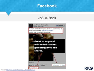 JoS. A. Bank
Facebook
Source: http://www.facebook.com/Jos.A.Bank.Clothiers.Inc
 