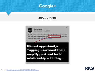 JoS. A. Bank
Google+
Source: https://plus.google.com/111895265730261374585/posts
 