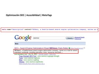 Optimización SEO | Accesibilidad | MetaTags
 