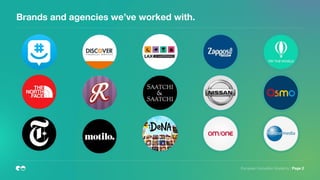 Brands and agencies we’ve worked with.
European Innovation Academy | Page 2
 