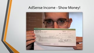 AdSense Income - Show Money!
 