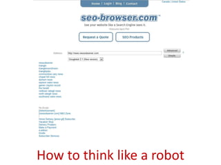 How to think like a robot