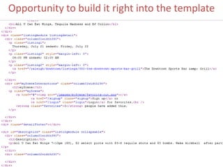 Opportunity to build it right into the template