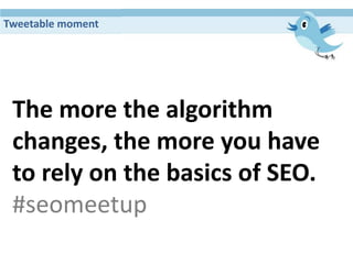 SEO is not a way of tricking the search engines




                          Not an SEO
 
