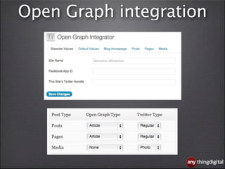 Open Graph integration




                    thingdigital
 