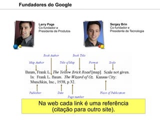  META TAGs  Title   Keywords   Description- Google SitemapWeb Analytics e RankingComportamento de BuscaComo está o RANKING e as VISITAS?- Google Analytics  Google Webmaster Tools 