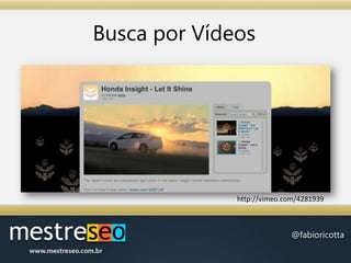Busca por Vídeoshttp://vimeo.com/4281939