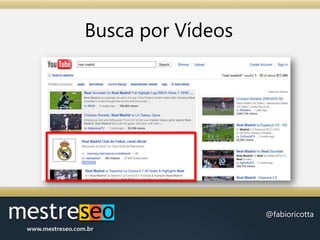 Busca por Vídeos