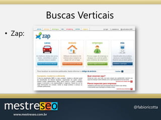 Buscas VerticaisZap: