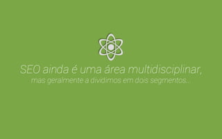 How Search Works? 
(Como a busca funciona?) 
A lógica do Google explicada 
pelo próprio Google. 
 