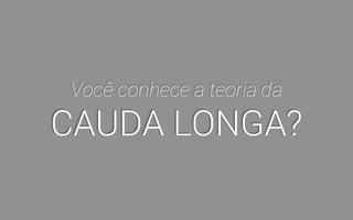 Se você quiser 
descobrir mais, use 
ferramentas como: 
• Google Analytics 
• Pesquisa interna do site 
• Yahoo Answers 
• Site de Concorrentes 
Dentre (vários) outros! 
 