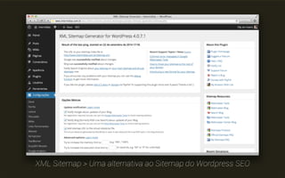 Wordpress SEO > Sitemap XML 
 