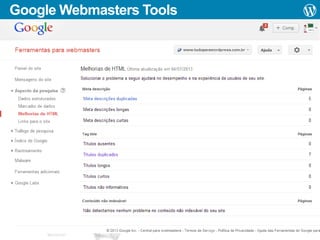 Google Webmasters Tools

 
