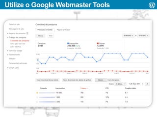 Utilize o Google Webmaster Tools

 