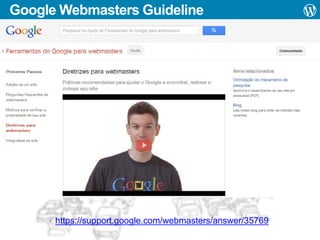 Google Webmasters Guideline

• https://support.google.com/webmasters/answer/35769

 