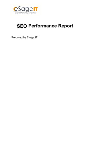 ViduPM Performance Report
Prepared by Esage IT
SEO
 