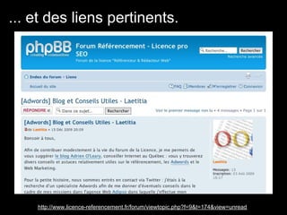 ... et des liens pertinents.




    http://www.licence-referencement.fr/forum/viewtopic.php?f=9&t=174&view=unread
 