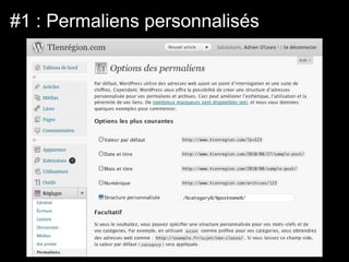 #1 : Permaliens personnalisés
 