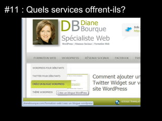 #11 : Quels services offrent-ils?
 