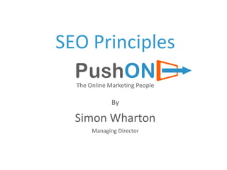 SEO Principles By Simon Wharton Managing Director 
