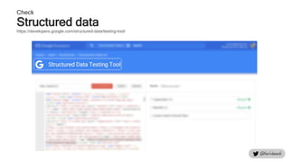 Check
Structured data
https://developers.google.com/structured-data/testing-tool/
 