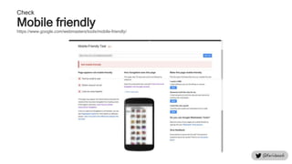 Check
Mobile friendly
https://www.google.com/webmasters/tools/mobile-friendly/
 