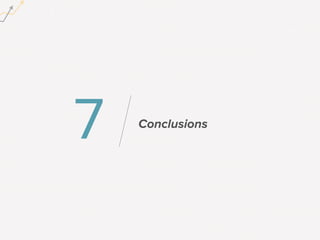 7 Conclusions 
 