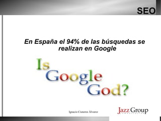 SEO En España el 94% de las búsquedas se realizan en Google 