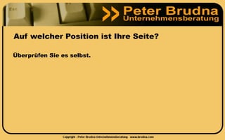 Auf welcher Position ist Ihre Seite?

Überprüfen Sie es selbst.
 