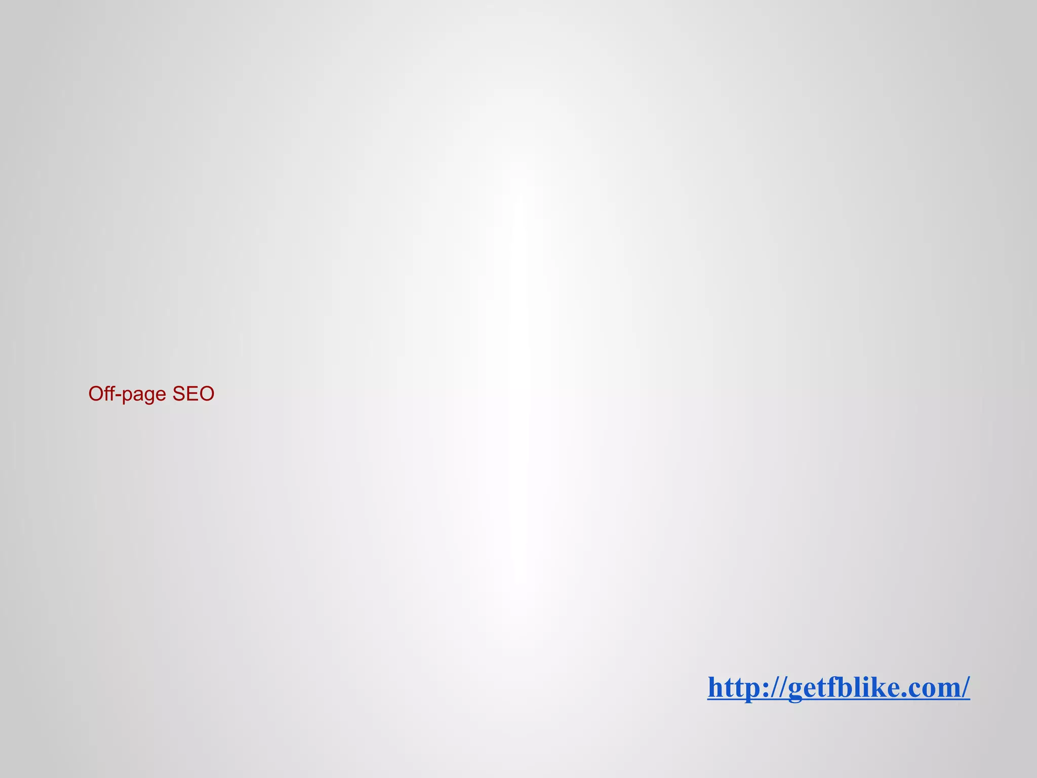 Off-page SEO

http://getfblike.com/

 