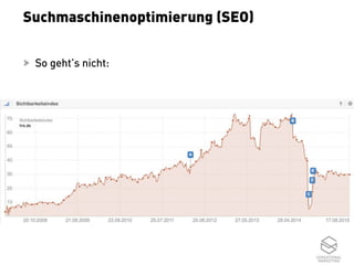 4
Suchmaschinenoptimierung (SEO)
  So geht’s nicht:
 
