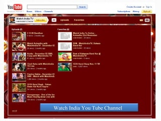 Watch India You Tube Channel  