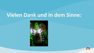 Vielen Dank und in dem Sinne:
9
 