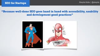 SEO for Startups and Entrepreneurs - Aleyda Solis