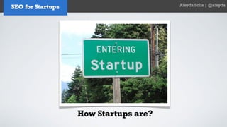 SEO for Startups and Entrepreneurs - Aleyda Solis