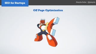 SEO for Startups and Entrepreneurs - Aleyda Solis