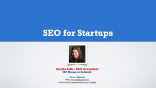 SEO for Startups and Entrepreneurs - Aleyda Solis