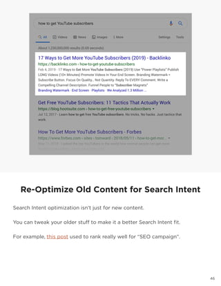 46
Re-Optimize Old Content for Search Intent
Search Intent optimization isn’t just for new content.
You can tweak your older stuff to make it a better Search Intent fit.
For example, this post used to rank really well for “SEO campaign”.
 